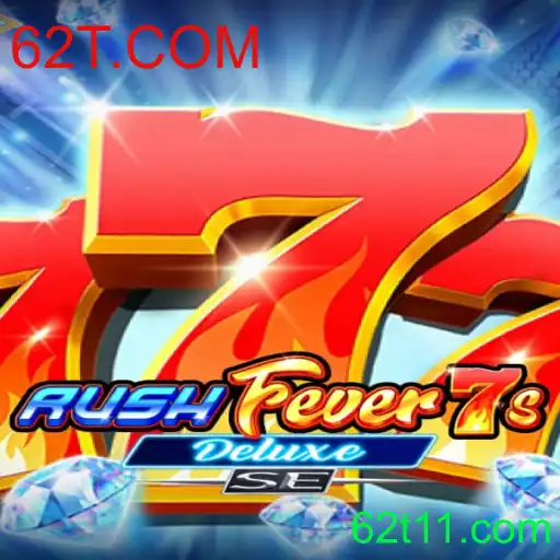 RushFever7sDeluxeSE: Descubra a Excitação do Jogo em 62T.COM